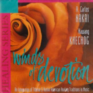 Carlos Nakai & Nawang Khechog / Winds of Devotion