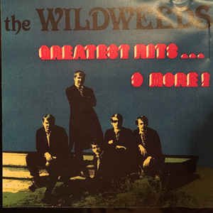 The Wildweeds - Greatest Hits... & More!