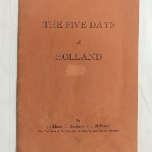The Five Days Of Holland by Jonkheer Frans Beelaerts van Blokland / Paperback-0