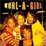 Worl-A-Girl - Worl-A-Girl Label / Chaos OK 57549 [Audio CD]