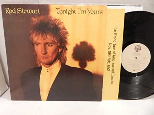 Rod Stewart / Tonight I'm Yours Album LP [Vinyl] BSK 3602