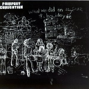 Fairport Convention / What We Did on Our Holidays [Audio CD] Carthage Records CGCD 4430