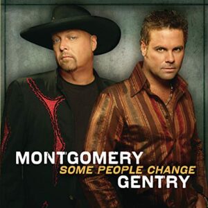 Montgomery Gentry / Some People Change [Audio CD]