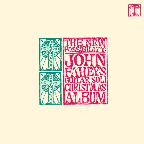 John Fahey / The New Possibility: John Fahey's Guitar Soli Christmas Album [LP Vinyl]