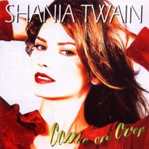Shania Twain / Come On Over [Audio CD]