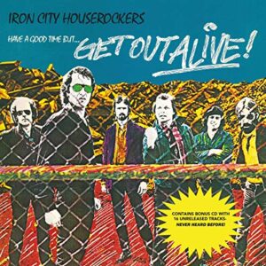 Iron City Houserockers / Have a Good Time But Get Out Alive [Vinyl] MCA-5111