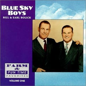The Blue Sky Boys / Farm & Fun Time Favorites, Vol. 1 [Audio CD]  Bill Bolick and Earl Bolick
