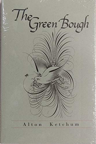The Green Bough [Hardcover] Alton Ketchum