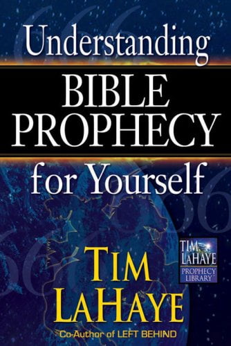 Understanding Bible Prophecy for Yourself (Tim LaHaye Prophecy Library™) [Paperback] LaHaye, Tim