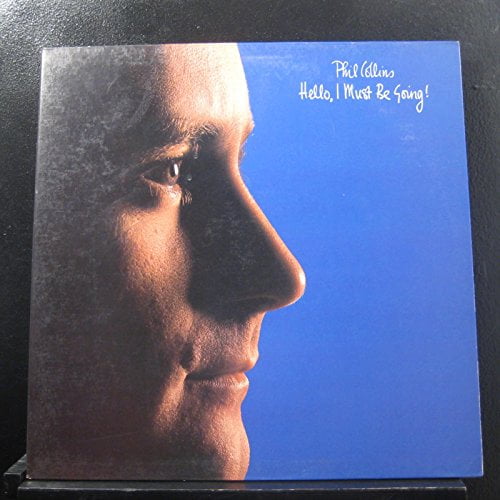 Phil Collins / Hello, I Must Be Going! Record Vinyl LP