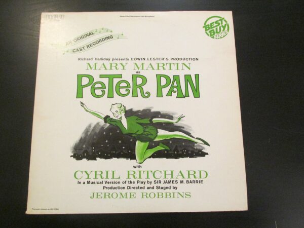Peter Pan An Original Cast Recording / Mary Martin; Cyril Ritchard, Kathy Nolan and Margalo Gillmore [1954 LP Vinyl]