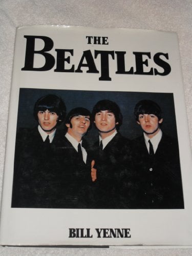 The Beatles by Bill Yenne / Gallery Books (Hardcover)
