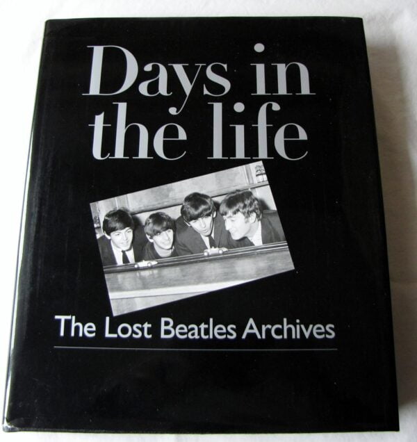 Days in the Life: The Lost Beatles Archives by Richard Buskin