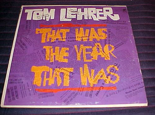 Tom Lehrer / That Was The Year That Was (Tasteless Jabs & Tired Wheezes) [Vinyl]